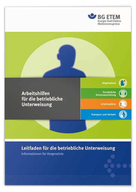 Sicherheitsinformationen: Unterlagen zur Unterweisung BG ETEM